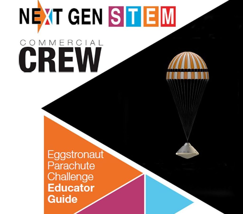 Commercial Crew Eggstronaut Parachute Challenge Educator Guide