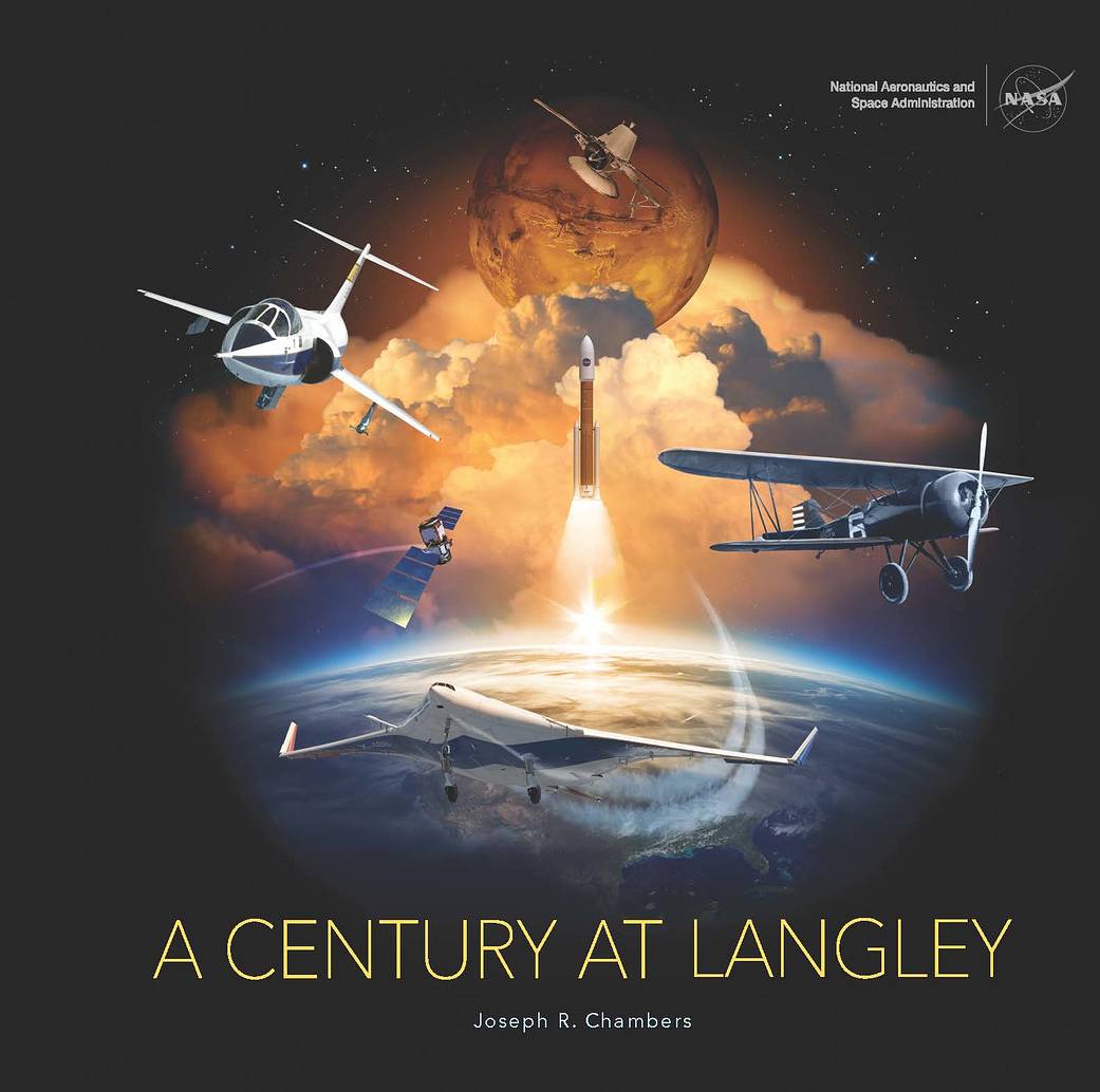 The cover of "A Century at Langley, a book detailing NASA Langley's Centennial and its contributions to aeronautics and space.