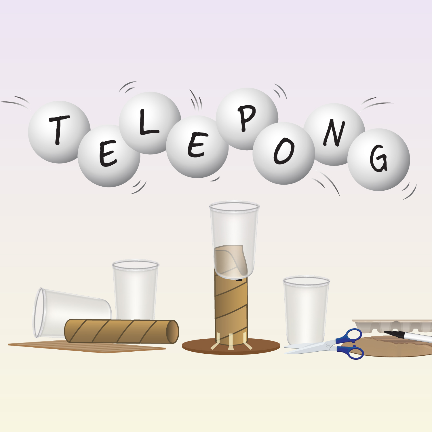 o	A cartoon of eight white ping pong balls float about a science experiment, each holding a different black letter. Together, the floating ping pong balls spell ‘Telepong’. The science experiment below the ping pong balls consists of plastic cups, cardboard paper towel tubes, scissors, and a black marker. 