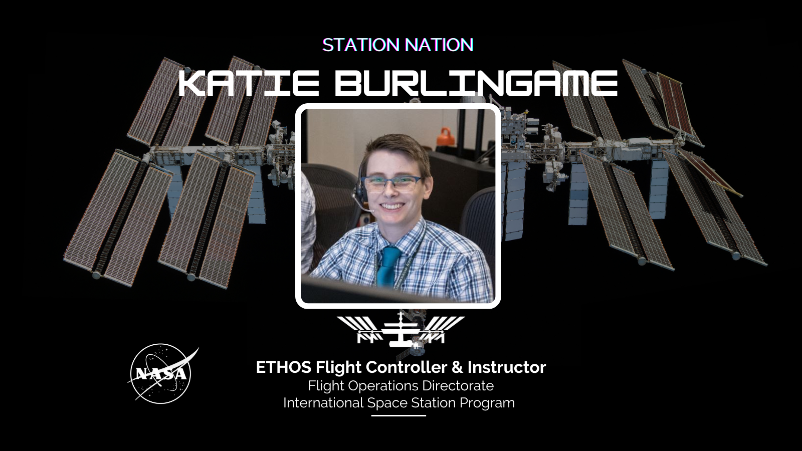 Station Nation: Meet Katie Burlingame, ETHOS Flight Controller and Instructor in the Flight Operations Directorate
