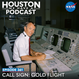 Houston We Have a Podcast Ep. 361 Call Sign: Gold Flight. Photo of Gerry Griffin in the flight control room during Apollo.